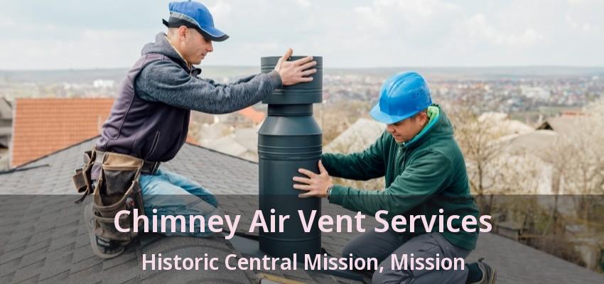 Chimney Air Vent Services Historic Central Mission, Mission - BC