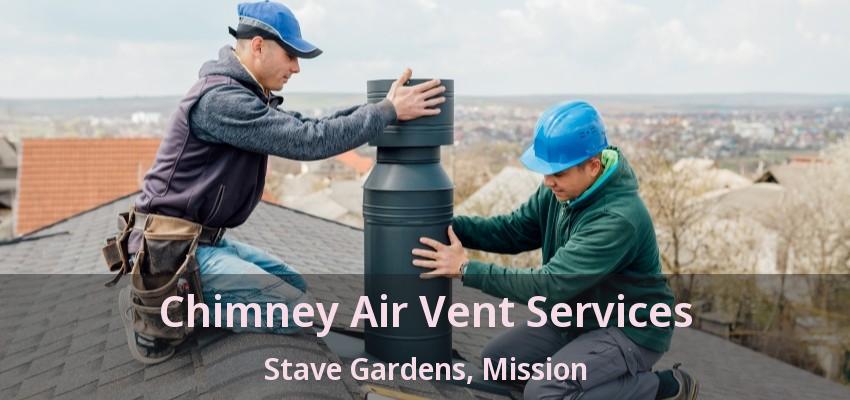 Chimney Air Vent Services Stave Gardens, Mission - BC