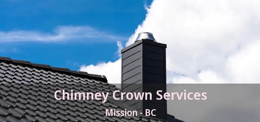 Chimney Crown Services Mission - BC