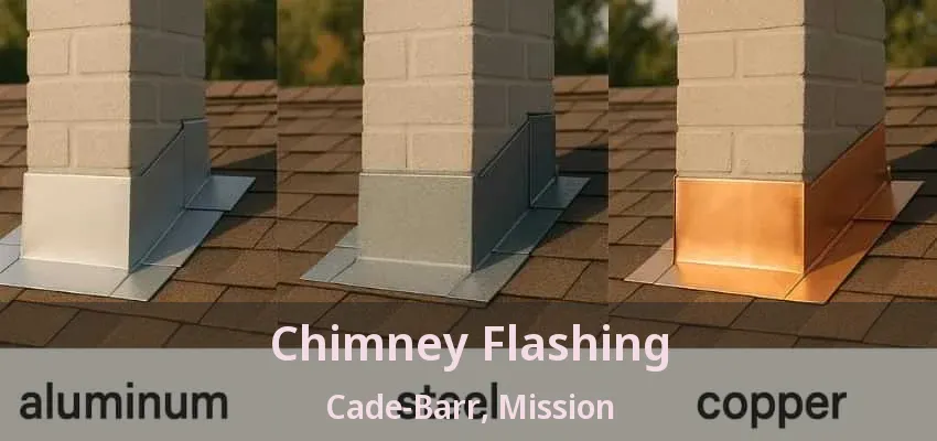 Chimney Flashing Cade-Barr, Mission - BC