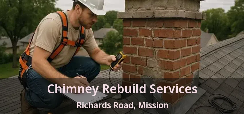 Chimney Rebuild Services Richards Road, Mission - BC