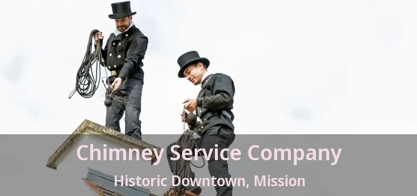 Chimney Service Company Historic Downtown, Mission - BC