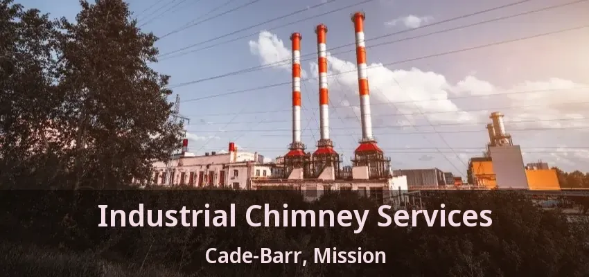 Industrial Chimney Services Cade-Barr, Mission - BC